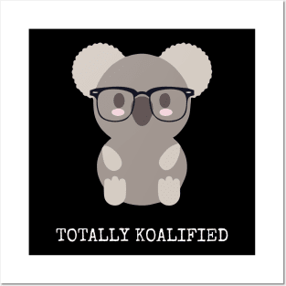 totally koalified white Posters and Art